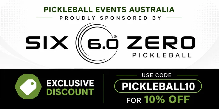 Pickleball Events Australia is proudly sponsored by Six Zero Pickleball. Use code PICKLEBALL10 for 10% off